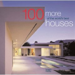 книга 100 More of the World's Best Houses, автор: Robyn Beaver